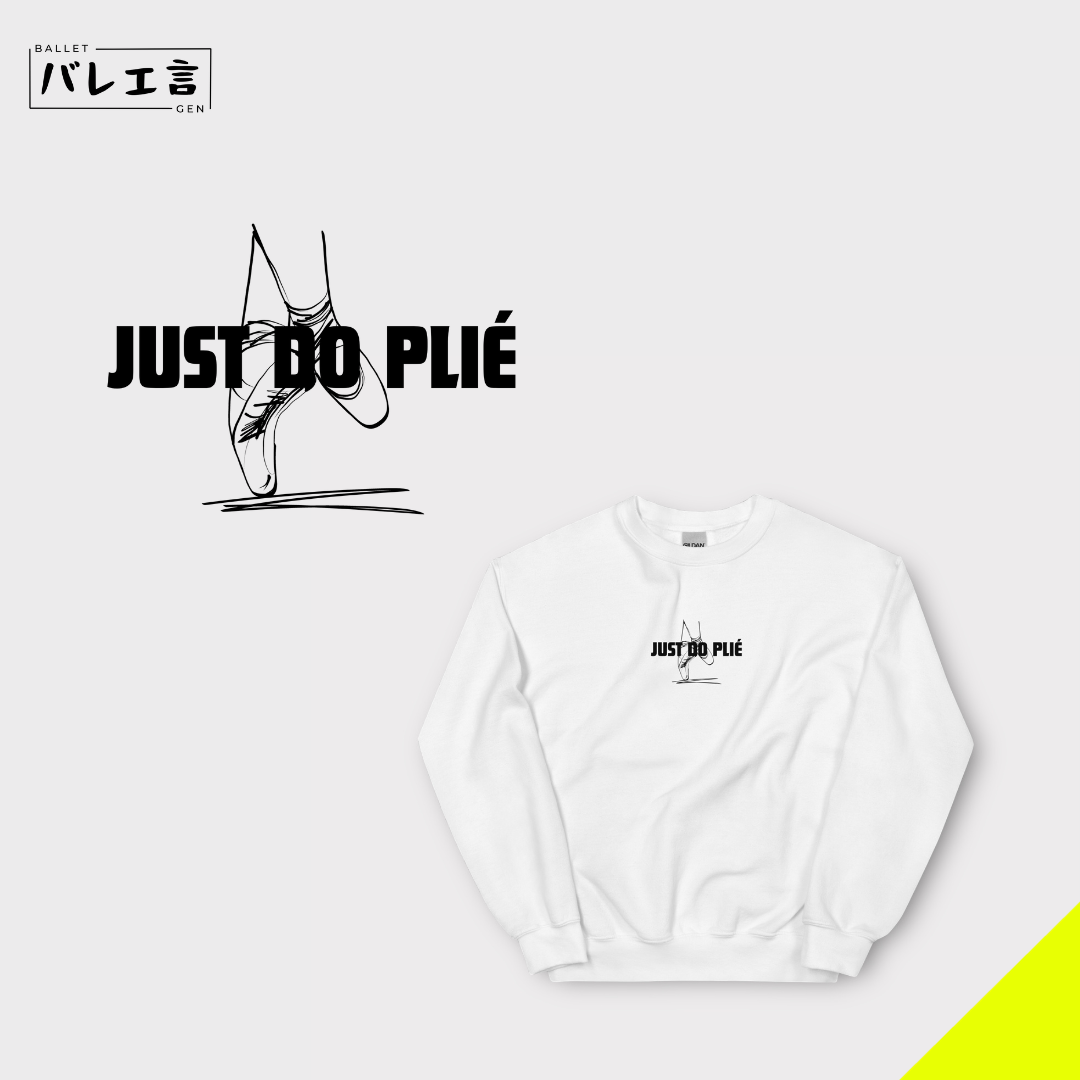 「JUST DO PLIÉ」スウェット