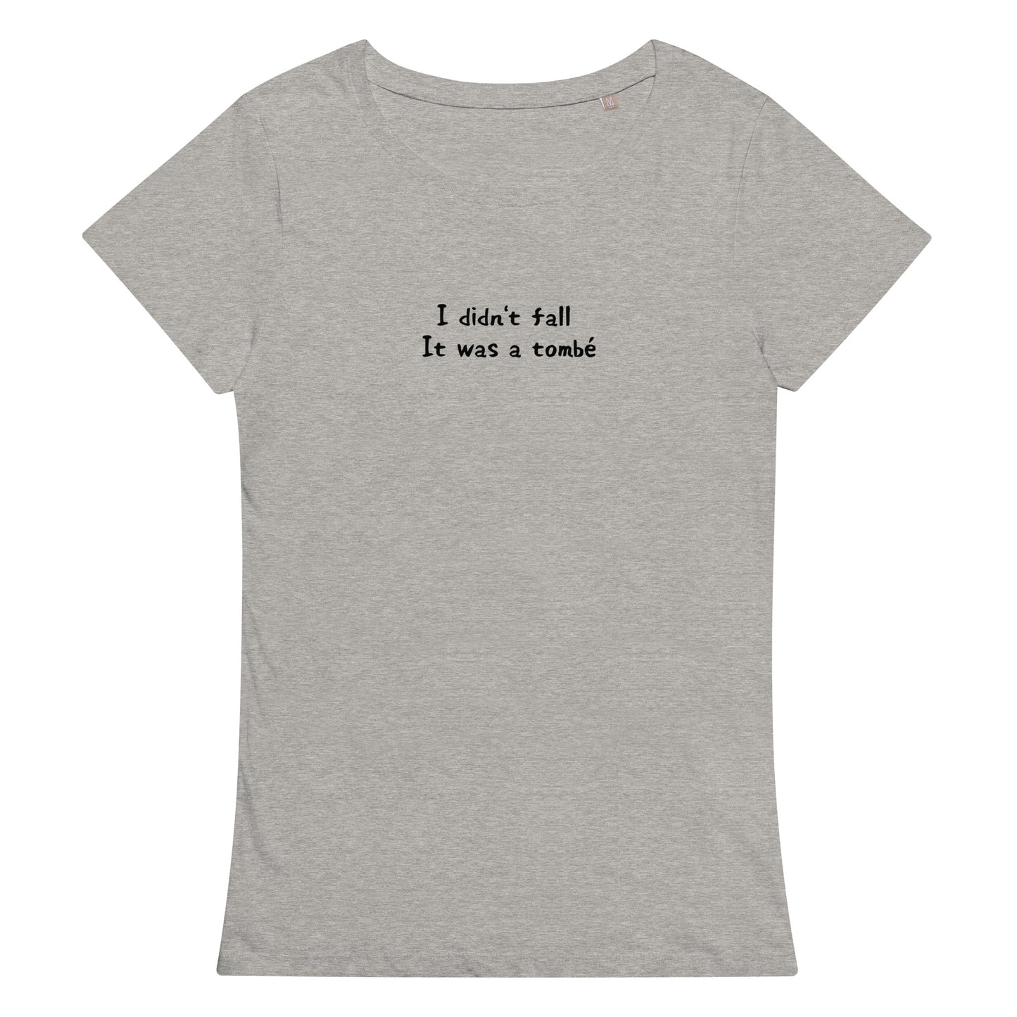 「I didn't fall It was a tombé」スリムTシャツ